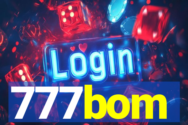 777bom