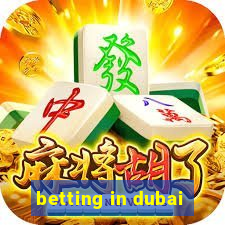 betting in dubai