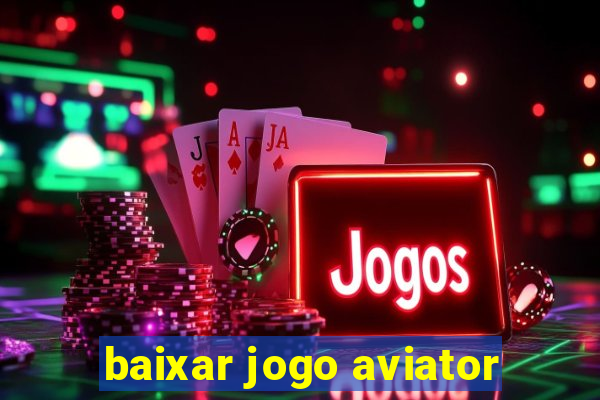 baixar jogo aviator