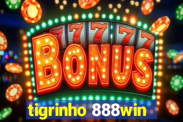 tigrinho 888win