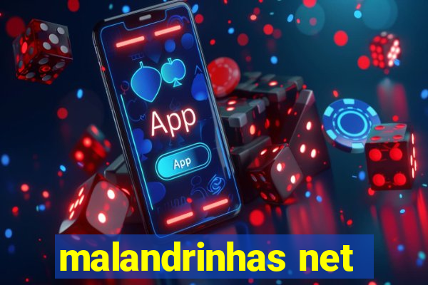 malandrinhas net